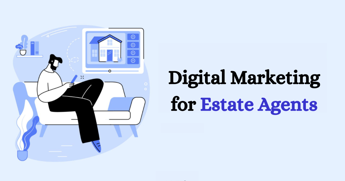 Digital Marketing for Estate Agents